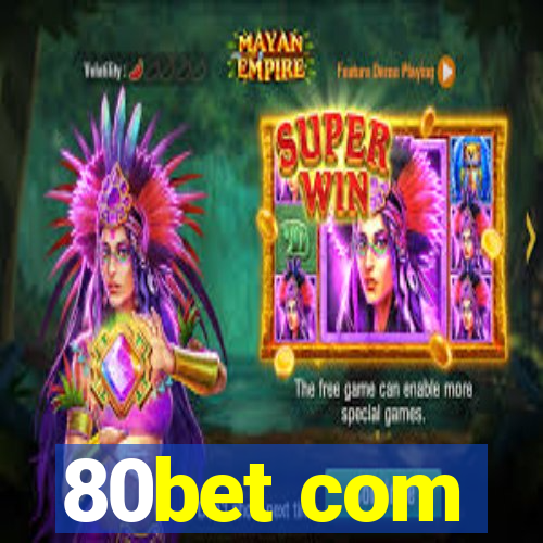 80bet com